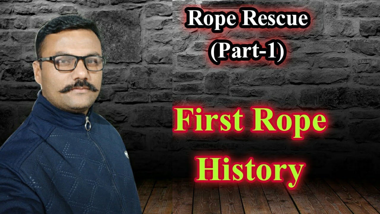First On The Rope World First Rope History ( दुनिया की सबसे पहली रस्सी का इतिहास ) - YouTube