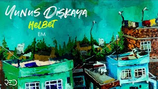 Yunus Dişkaya - Em [] Resimi