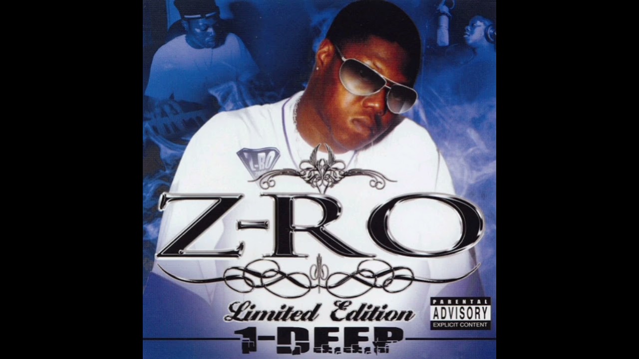 Z-Ro - 1-Deep: Limited Edition (2006) [Full Album] Houston, TX