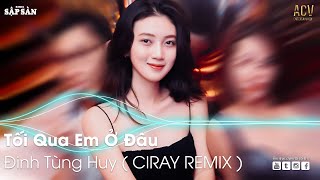 Tối qua em làm gì ở đâu Remix | Tối Qua Em Ở Đâu Remix | Remix Hot Trend TikTok 2022