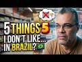 5 Things That Bother Me About Brazil