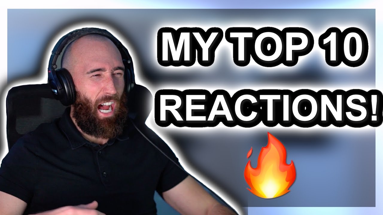 10,000 SUBSCRIBERS! MY TOP 10 REACTIONS! YouTube