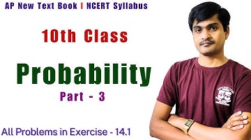 Probability Part - 3 I 10th Class (AP New/NCERT) I All Problems in Exercise - 14.1 I Ramesh Sir