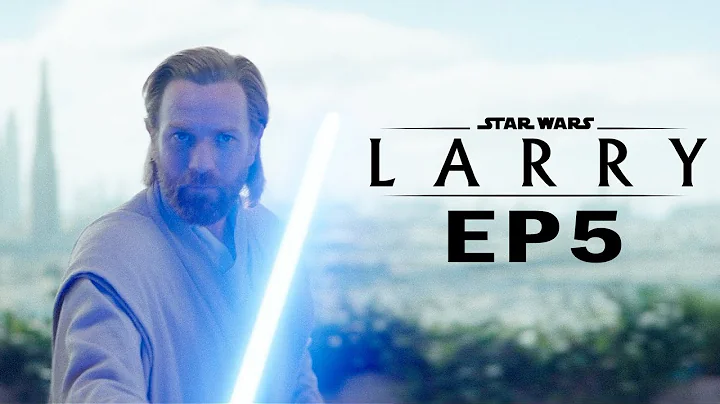 Star Wars: Larry - Episode 5