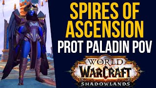 Spires of Ascension Mythic : Shadowlands Dungeon (Beta)  Kyrian Prot Paladin POV