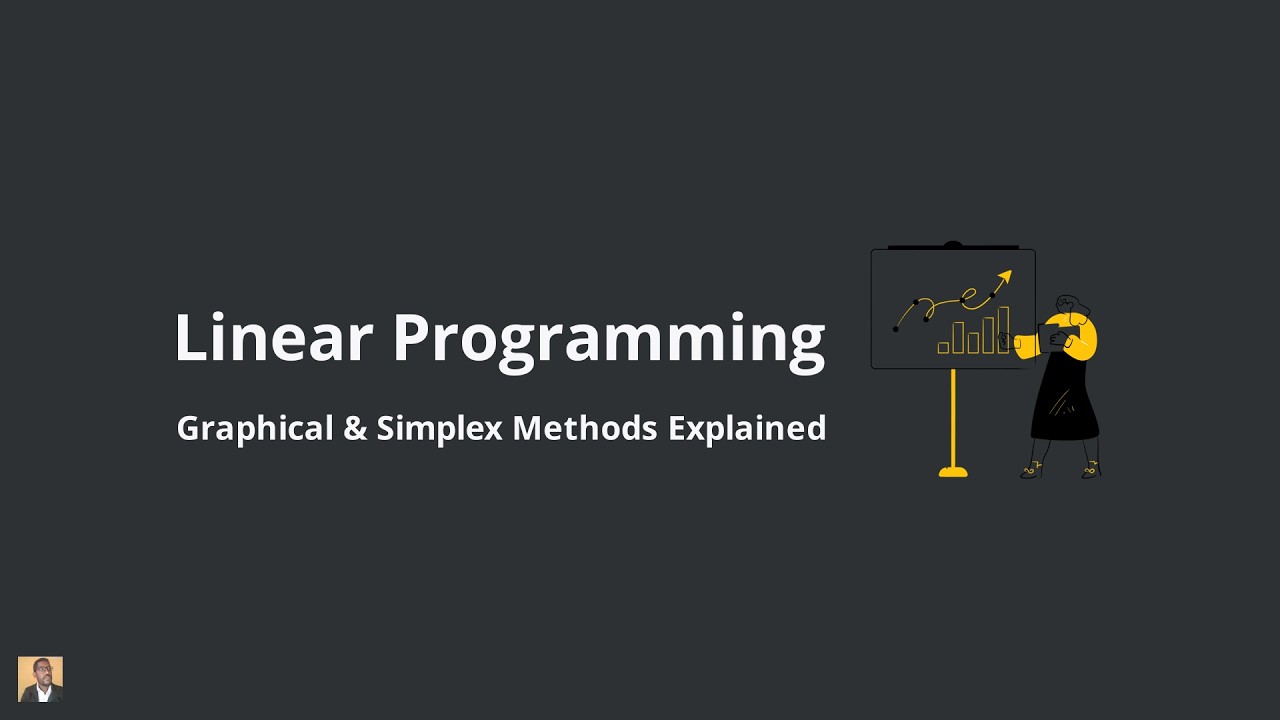 Linear Programming Masterclass: Graphical & Simplex Methods Explained ...
