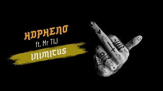 HDPHENO - INIMICUS (ft. Mr TIJ)