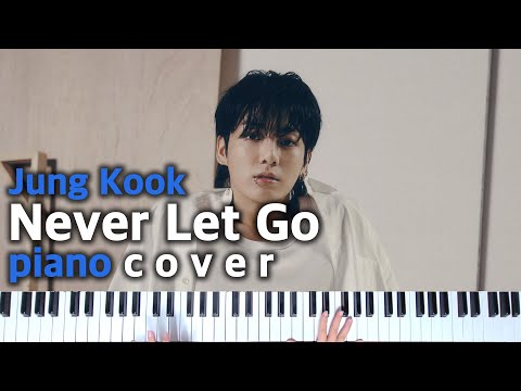 Never Let Go ( Jung Kook of BTS) - 정국