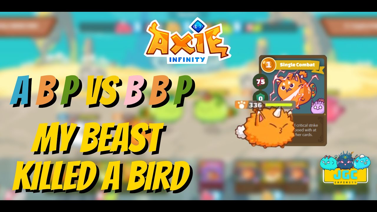Axie Infinity - ABP vs BBP | MY BEAST KILLED A BIRD | Arena Gameplay
