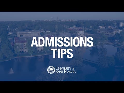 Admissions Tips | University of Saint Francis | Fort Wayne, Indiana