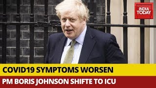 UK PM Boris Johnson's Symptoms Intensify, Shifted To ICU For Treatment