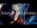 Mordred &amp; Morgana | impossible