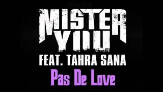 Mister You feat. Tahra Sana - Pas de love