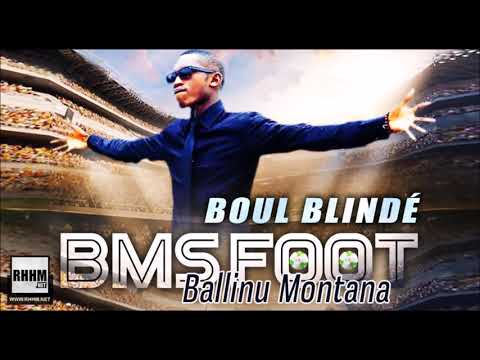 BOUL BLINDÉ - BALLINU MONTANA (BMSFOOT) (2019)