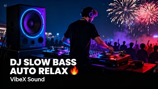 Download Lagu DJ SLOW BASS AUTO RELAX MP3