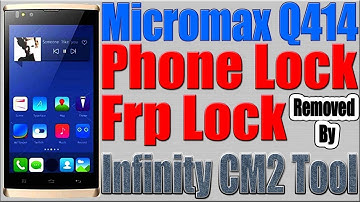 Micromax Q414 Phone Lock | Frp Lock Removed by Infinity CM2 Tool