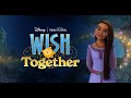 Disney & Make-a-Wish | Wish Together