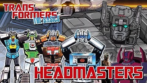 TRANSFORMERS: THE BASICS on HEADMASTERS