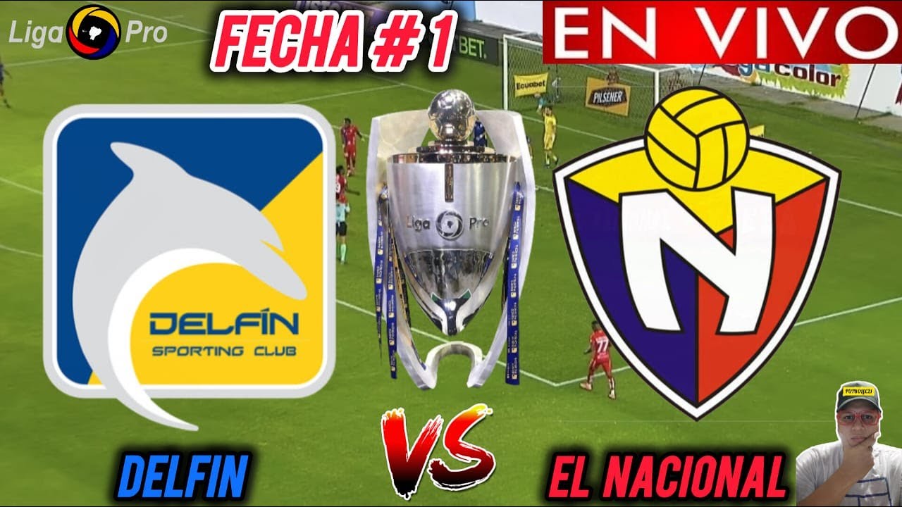 DELFIN vs EL NACIONAL EN VIVO 🏆// 🚨 LIGA PRO 2025 - YouTube