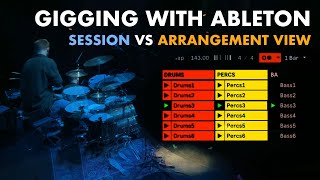 Gigging with Ableton: Session View vs Arrangement View