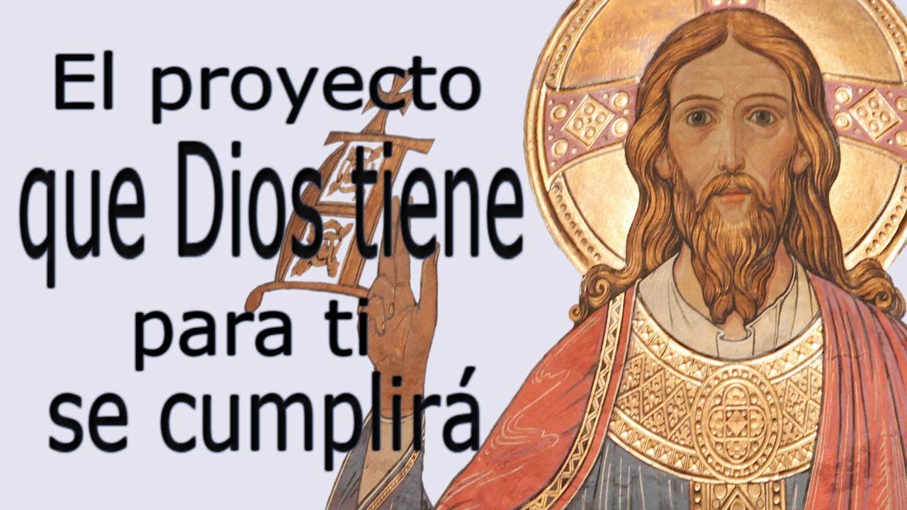 Que Proyecto Tiene Dios Para Nosotros
