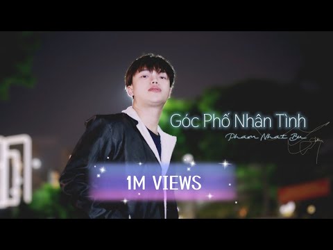 Debut MV ‘Góc Phố Nhân Tình’ - PHẠM NHẬT BU official MV