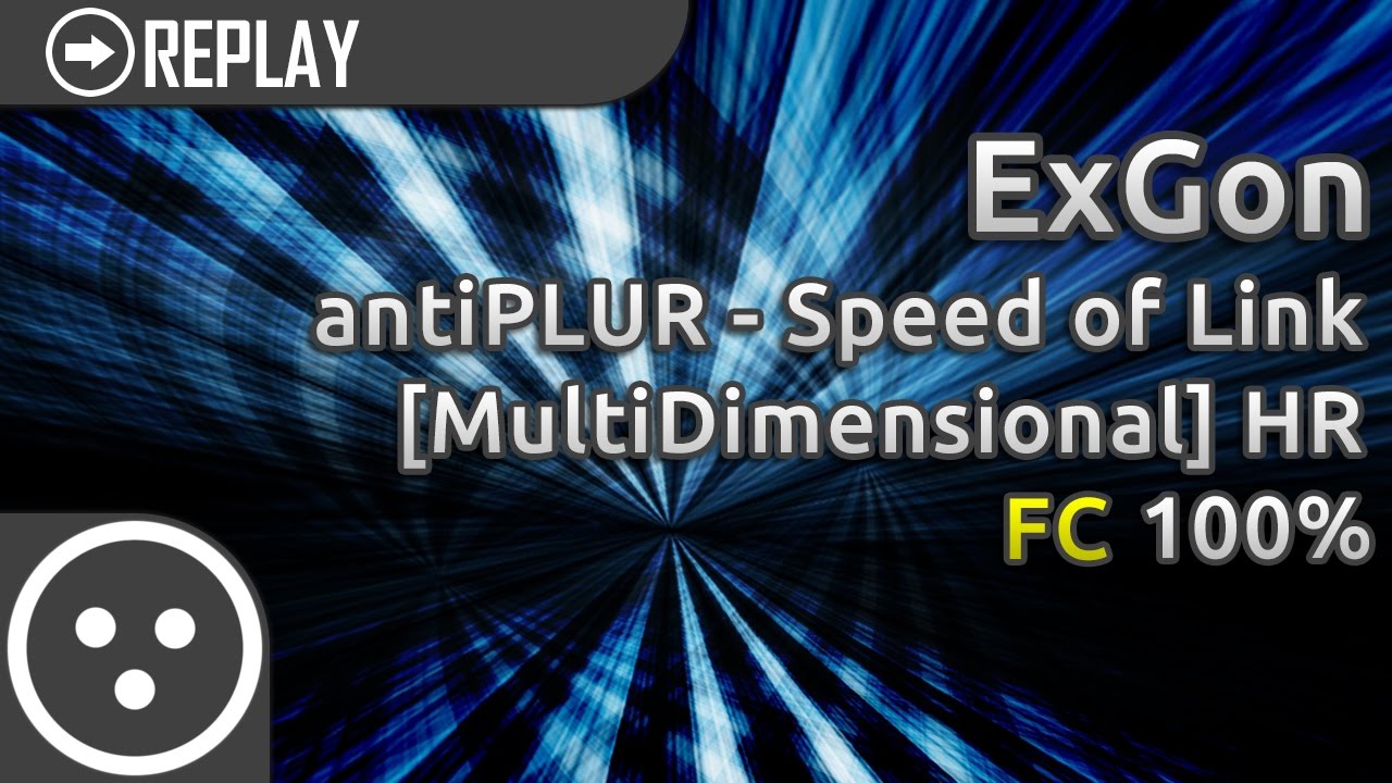 [osu!catch] ExGon | antiPLUR - Speed of Link [MultiDimensional] HR SS | Loved