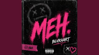 MEH?