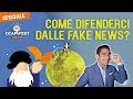 COME DIFENDERCI DALLE FAKE NEWS? - Speciale CICAPFEST 2019