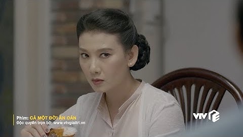 Cả Một Đời Ân Oán Tập 9 | Chồng quan tâm người yêu cũ, vợ điên máu dùng kế này để hãm hại