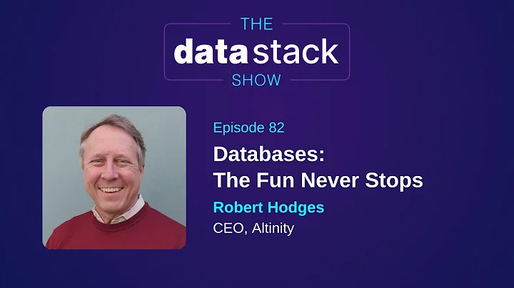 TDSS 82: Databases: The Fun Never Stops with Rober...