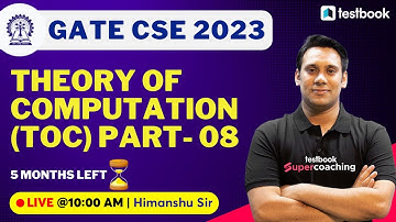 GATE CSE 2023 Preparation | Theory of Computation -08 | TOC GATE Lectures | PSU | GATE |Himanshu Sir