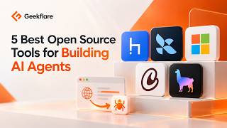 5 Best Open Source Tools for Building AI Agents