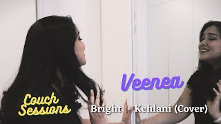 Kehlani - Bright - (Special Video) Veenea x Couch Sessions