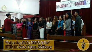 “Lalpa Inpâk In Hlâ Sak Ro” ICI Sub-Hqtrs., KTP, Shillong Resimi