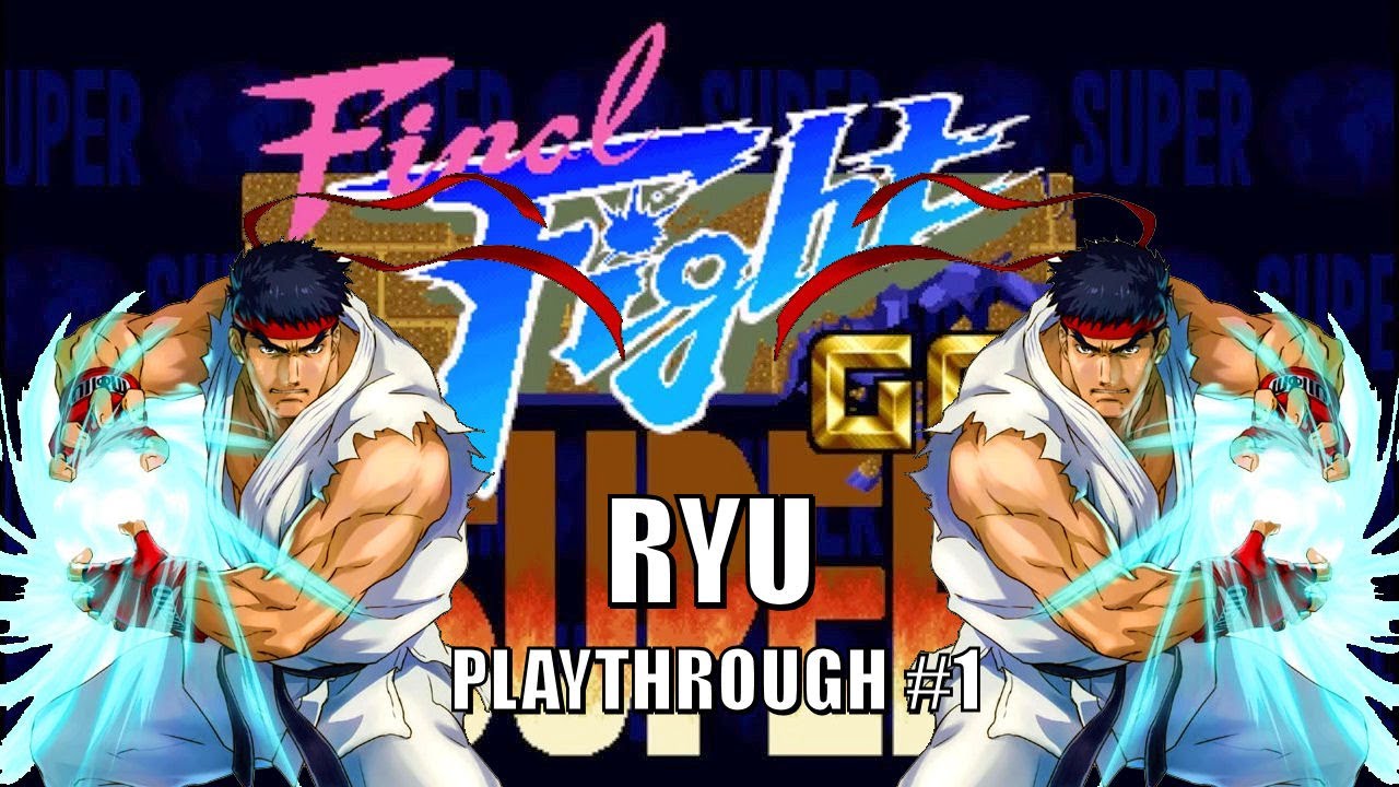 Super Final Fight Gold Plus Arcade Ryu Playthrough 1 YouTube
