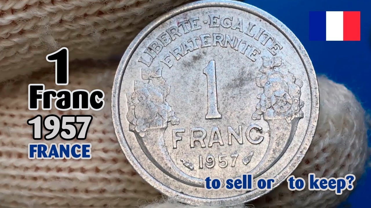 Unbelievable Rare 1957 France 1 Franc Coin Discovered! - YouTube