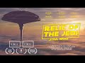 Relic of the jedi  a star wars fan film 4k