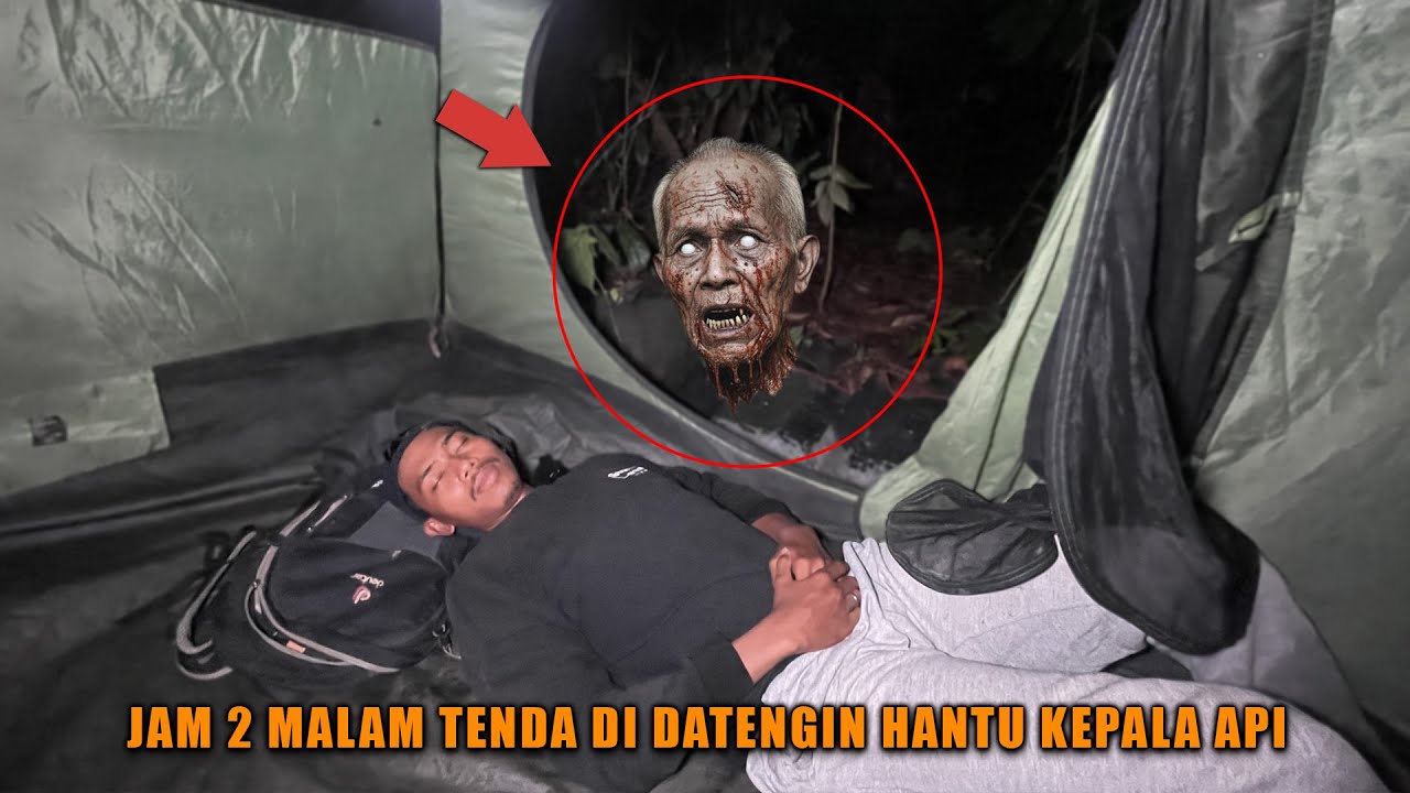 CAMPING HOROR‼️ BADAN GUA DI INCAR DI TUKER KEPALA! DI TEROR HANTU KEPALA API!