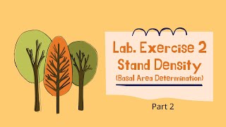 FRM 4 - Lab. Exercise 2 - Stand Density - Basal Area Determination using the Bitterlich Method Pt-2