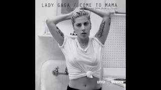 Lady Gaga - Come To Mama (Instrumental With Backing Vocals)