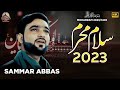 Salaam muharram 2023  sammar abbas  noha 2023  muharram islamic production