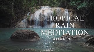Relaxing tropical rain meditation - Meditation with Rituals screenshot 4