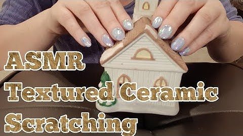 ASMR Textured Ceramic Scratching(No Talking After Intro)
