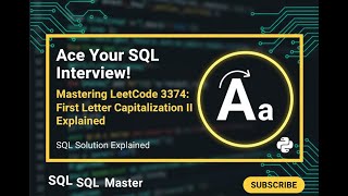 First Letter Capitalization II – LeetCode 3374 Explained (PostgreSQL Tutorial)