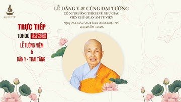 Lễ tưởng niệm & Dâng y - Trai Tăng | LỄ DÂNG Y VÀ CÚNG ĐẠI TƯỜNG | CỐ NI TRƯỞNG THÍCH NỮ NHƯ GIÁC