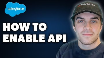 How to Enable API in Salesforce (Full 2024 Guide)