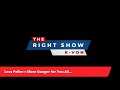 "The Right Show" LIVE w/ K-von ~ Where My Dogs At?  (Cultural War is Here)