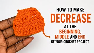 Crochet double crochet decrease at the beginning, middle and end of your project project easy