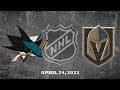 NHL Sharks vs Golden Knights | Apr.24, 2022